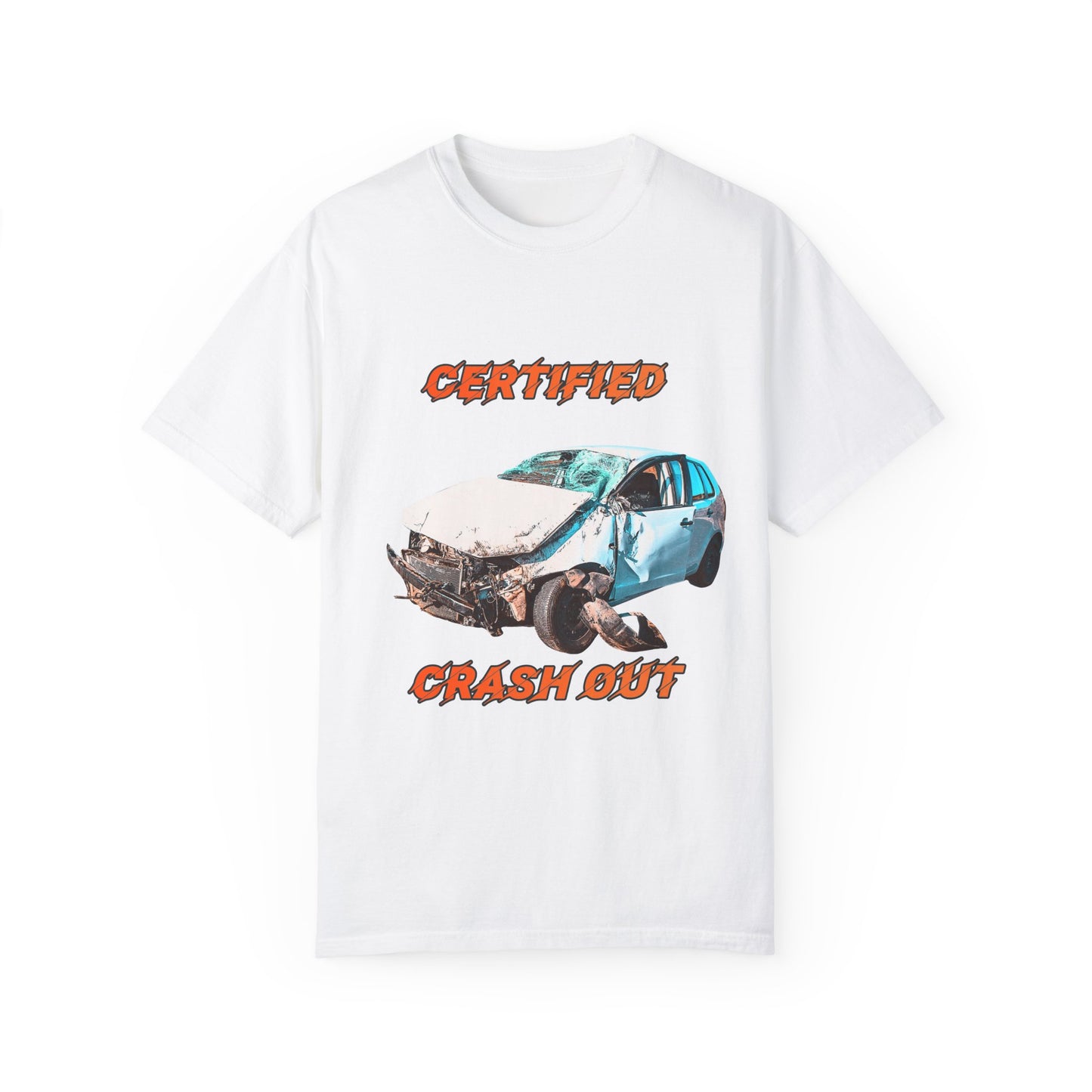 Certified Crash Out T-shirt