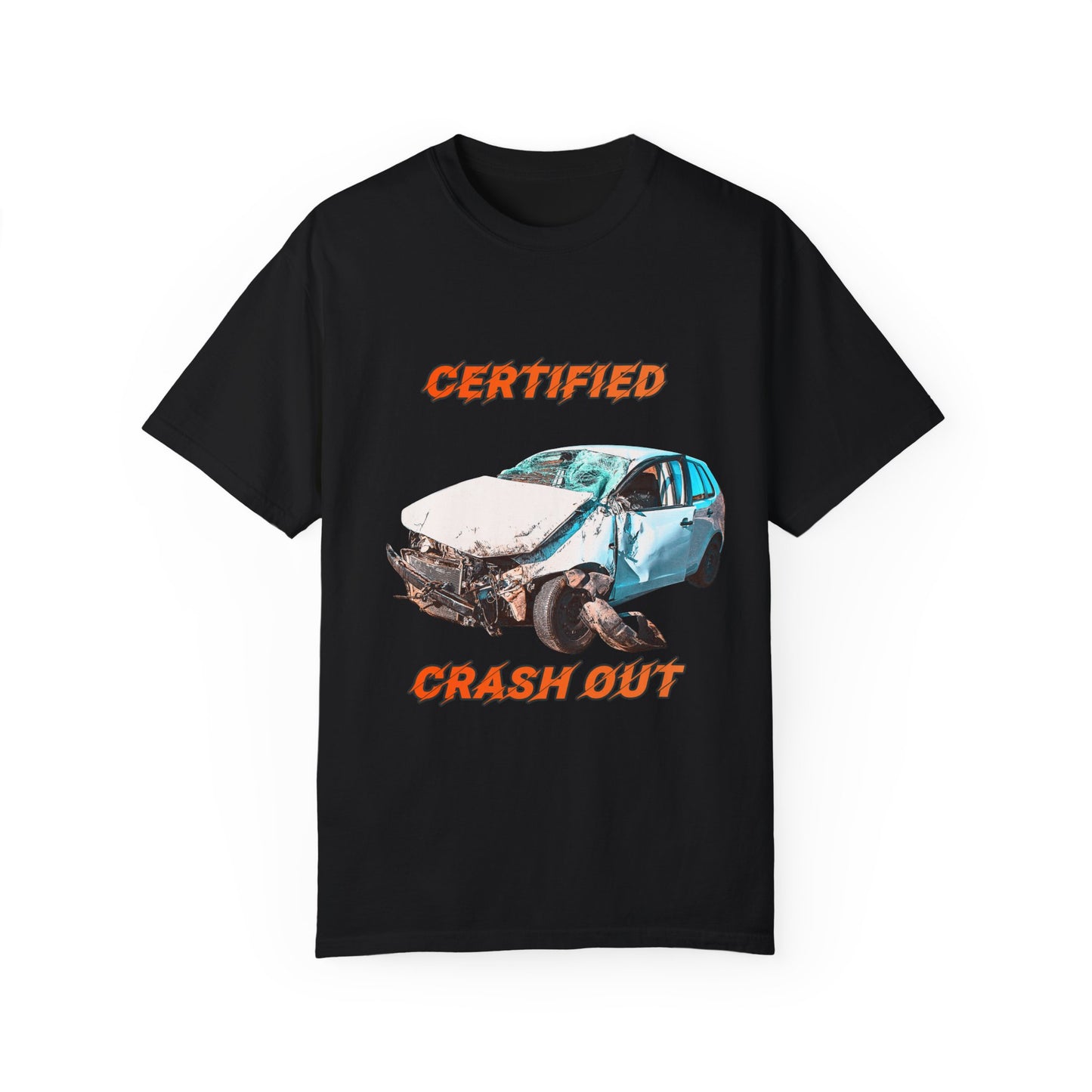 Certified Crash Out T-shirt